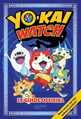 Yo-kaï Watch - Guide officiel