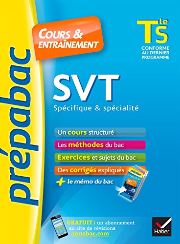 SVT Tle S spécifique & spécialité - Prépabac Cours & entraînement: cours, méthodes et exercices de type bac (terminale S)