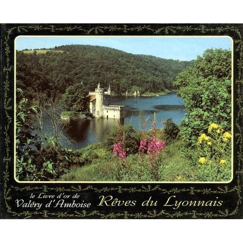 REVES DU LYONNAIS. : Rhône, Loire et Ain