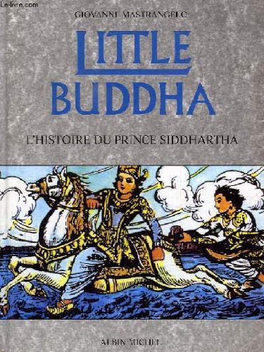 Little Buddha : L'histoire du prince Siddhartha