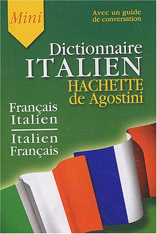 Mini-Dictionnaire Français/Italien Italien/Français(Guide de conversation inclus)