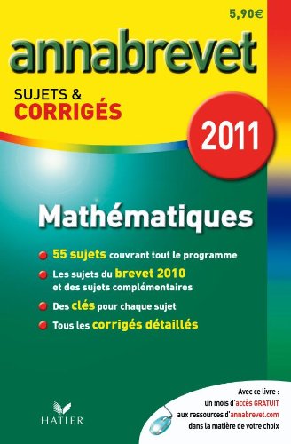 Annabrevet 2011 Mathématiques sujets et corrigés