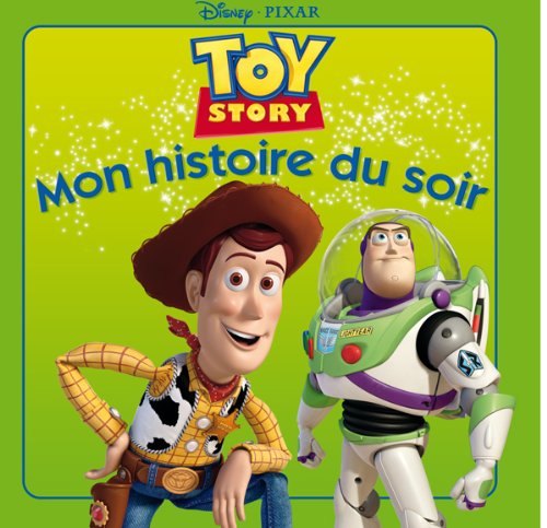 Toy Story, MON HISTOIRE DU SOIR
