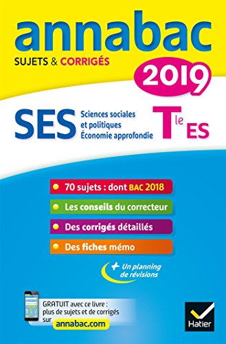 Annales Annabac 2019 SES Tle ES spécifique & spécialités: sujets et corrigés du bac Terminale ES