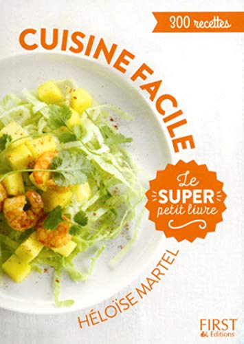 Le super Petit Livre - Cuisine facile en 130 recettes
