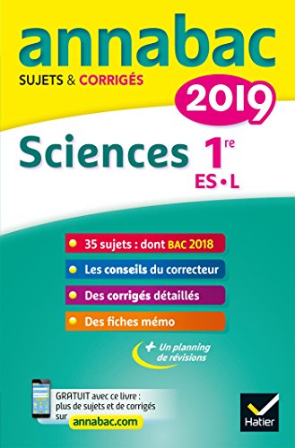 Annales Annabac 2019 Sciences 1re ES, L: sujets et corrigés du bac Première ES, L
