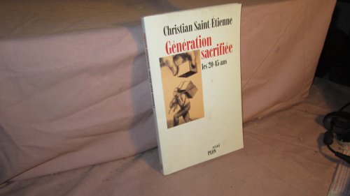 Génération sacrifiée : Les 20-45 ans