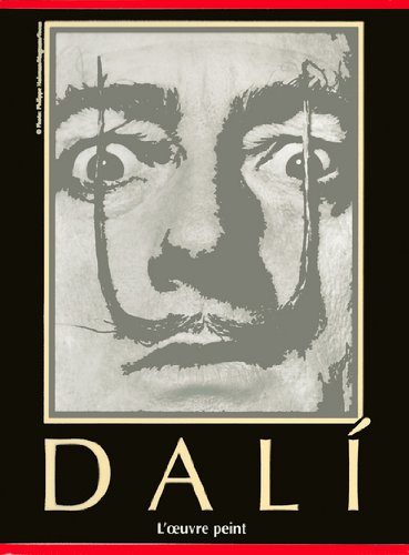 Dali : l'oeuvre peint Coffret 2 volumes : Tome 1 : 1904-1946. Tome 2 : 1946-1989.