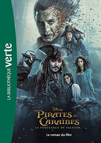 Pirates des Caraïbes 05 - La vengeance de Salazar - Le roman du film