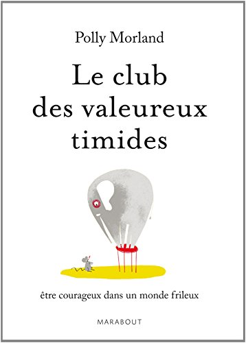 LE CLUB DES VALEUREUX TIMIDES