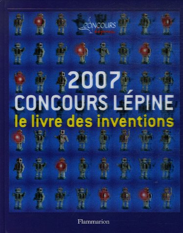 Concours Lépine 2007 : Le livre des inventions