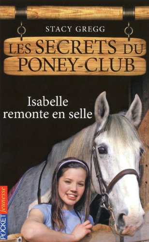 1. Les secrets du poney-club : Isabelle remonte en selle (01)
