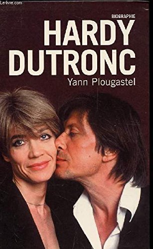 Hardy Dutronc : Biographie