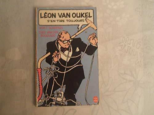 Léon Van Oukel s'en tire toujours (Le Livre de poche)