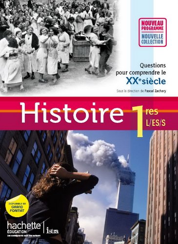 Histoire 1res ES/L/S - Livre élève Format compact - Edition 2011