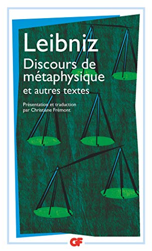 Discours de métaphysique et autres textes : 1663-1689