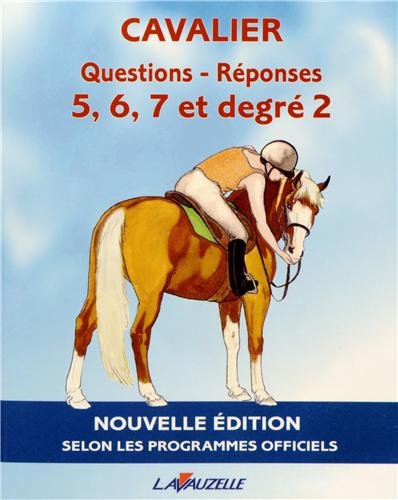 CAVALIER - QUESTIONS/REPONSES 5 à 7 et degré 2