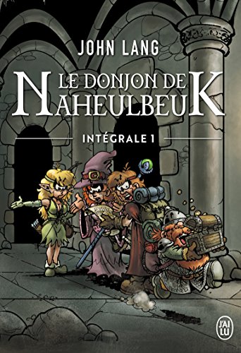 Le Donjon de Naheulbeuk, Intégrale 1 : A l'aventure, compagnons ; La couette de l'oubli ; L'Orbe de Xaraz