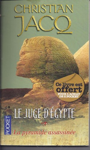 LE JUGE D'EGYPTE.TOME 1.LA PYRAMIDE ASSASSINEE
