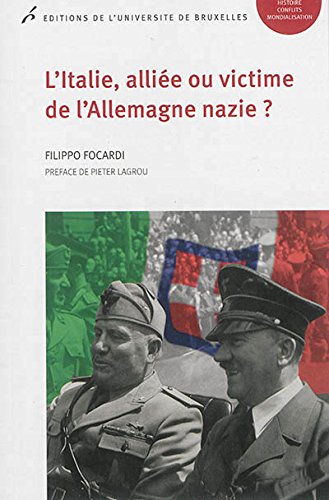 L'Italie, alliée ou victime de l'Allemagne nazie ?