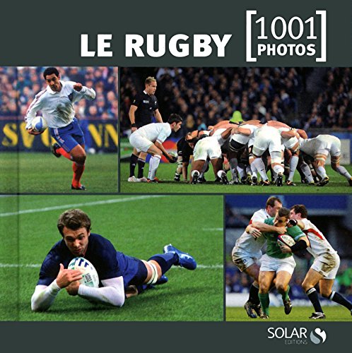 Le rugby en 1001 photos NE