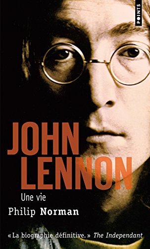 John Lennon. Une vie
