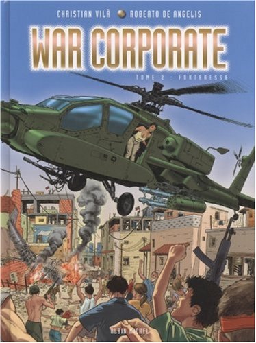 War corporate - Tome 02: Forteresse