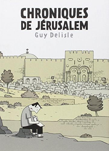 Chroniques de Jérusalem - Fauve d'or  d'Angoulême - prix du meilleur album 2012