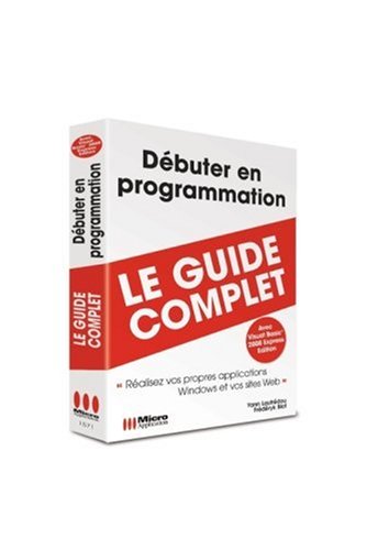 Debuter en Programmation (Guide Complet)
