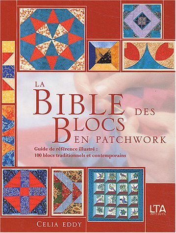 La Bible des blocs en patchwork