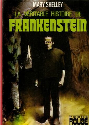 La véritable histoire de Frankenstein : Collection : Bibliothèque poche rouge cartonnée