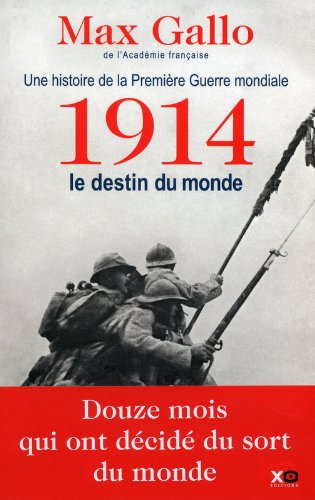 1914, LE DESTIN DU MONDE