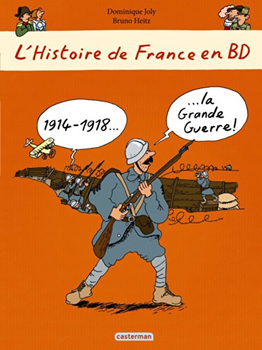 L'histoire de France en BD : 1914-1918 La Grande Guerre !