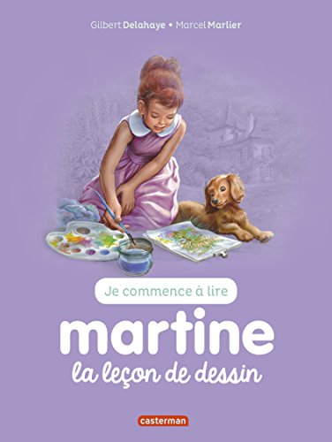 Martine la Leçon de Dessin( Ne2017) (Je Commence a Lire)