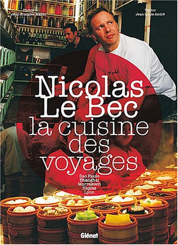 Nicolas Le Bec: La cuisine des voyages