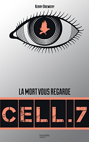 Cell. 7 - Tome 1 - Cell. 7