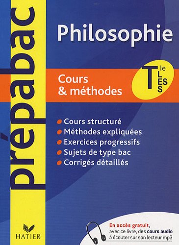 Philosophie Terminale L, ES, S : Cours et méthodes