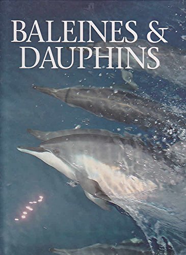 Baleines & dauphins - Portraits du monde animal