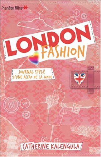London Fashion : Journal stylé d'une accro de la mode