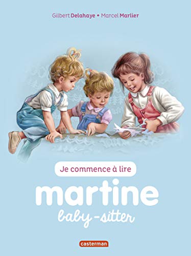 Martine Baby-Sitter (Ne2017) (Je Commence à Lire)
