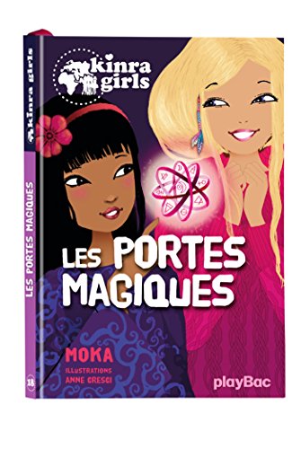 Kinra Girls - Les portes magiques - Tome 18