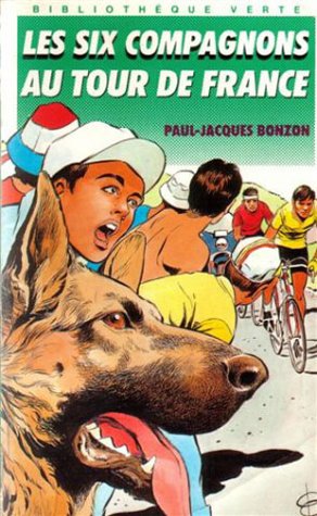 Les six compagnons au tour de France : Collection : Bibliothèque verte couverture souple & illustrée en noir n° 162