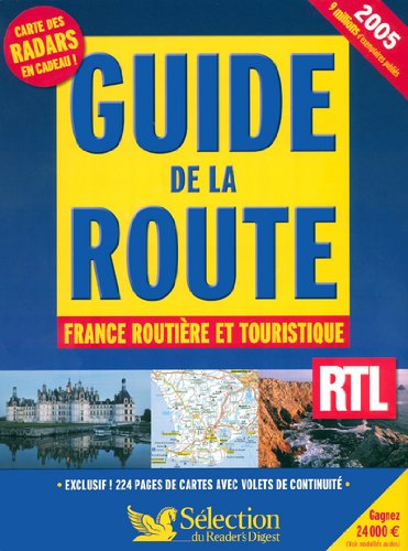 Guide de la Route 2005 France Routiere et Touristique