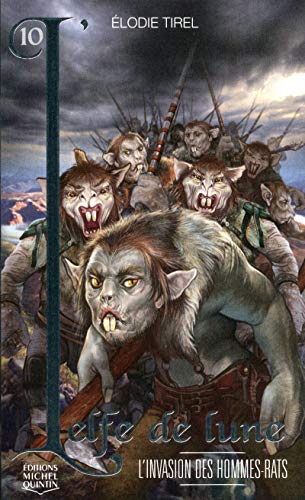 L'Elfe de lune - tome 10 L'invasion des hommes-rats (10)