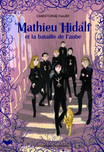 Mathieu Hidalf, 4 : Mathieu Hidalf et la bataille de l'aube