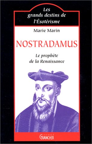 Nostradamus : Le Prophète de la Renaissance