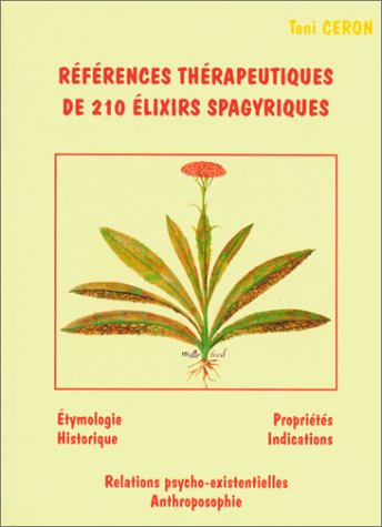Références thérapeutiques de 210 élixirs spagyriques