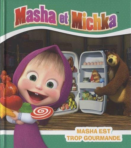 Masha et Michka - Masha est trop gourmande