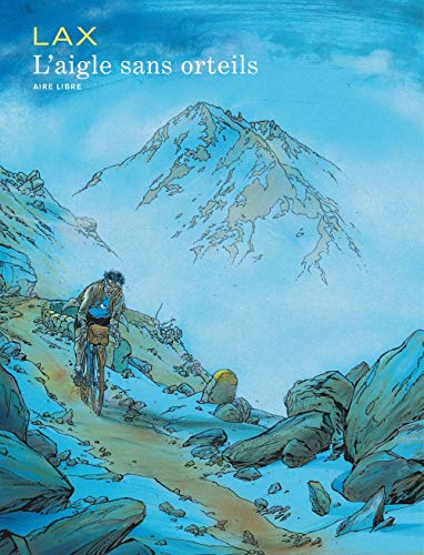 L'Aigle sans orteils - tome 1 - Aigle sans Orteil (réédition)