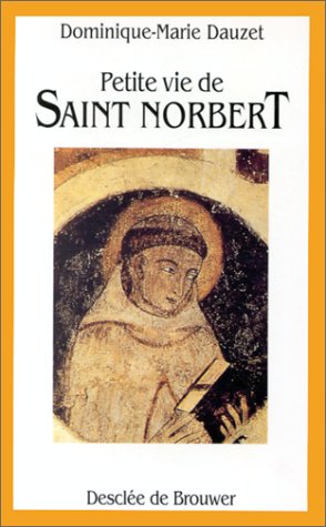 Petite vie de saint Norbert, 1080-1134